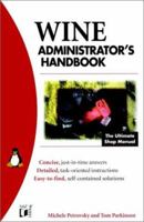 Wine Administrator's Handbook (M&T Books) 0764546309 Book Cover