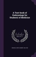 A Text-Book of Embryology, for Students of Medicine 1145768032 Book Cover