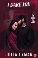 I Dare You B0G6BTT33B Book Cover