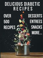 Delicious Diabetic Recipes 0359341012 Book Cover