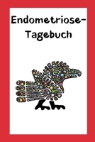 Endometriose-Tagebuch: Schmerzmanagement-Tagebuch zum Ausf�llen mit Lebensmittellogbuch, Schmerz- und Symptom-Tracker - Tipps zur empfohlenen Ern�hrung - Tragbares Format - Quetzalcoatl Abdeckung 1675473587 Book Cover