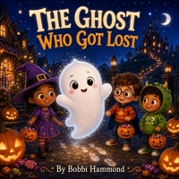 The Ghost That Got Lost B0HGNW28S6 Book Cover