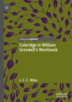 Coleridge in William Greswell’s Workbook 3031385926 Book Cover