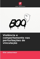 Violência e comportamento nas perturbações de vinculação 6207296370 Book Cover