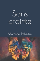 Sans crainte B092CB84HY Book Cover