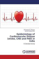 Epidemiology of Cardiovascular Disease (Stroke, Chd and Pad) in India 3659308552 Book Cover
