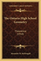 The Ontario High School Geometry Theoretical 1165685302 Book Cover