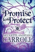 Promise to Protect 1448979277 Book Cover