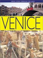 Venice (Great Cities Through The Ages) 1592700144 Book Cover