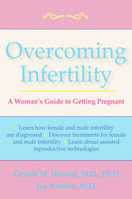 Overcoming Infertility: A Woman's Guide to Getting Pregnant 188603916X Book Cover