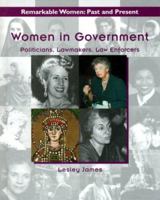 Women In Government: Politicians, Lawmakers, Law Enforcers 0817257306 Book Cover