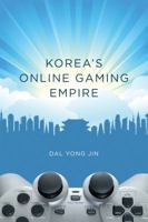 Korea's Online Gaming Empire 0262014769 Book Cover