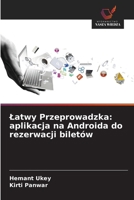 Latwy Przeprowadzka: aplikacja na Androida do rezerwacji biletów (Polish Edition) 6208690919 Book Cover