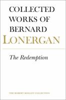 Bernard Lonergan: The Redemption, Volume 9 1487523203 Book Cover