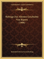 Beitrage Zur Altesten Geschichte Von Kypros (1906) 1160044511 Book Cover