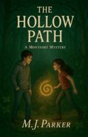 The Hollow Path (Montfort Mysteries) B0FPJ9LBWX Book Cover