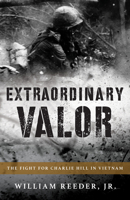 Extraordinary Valor: The Fight for Charlie Hill 1493063677 Book Cover