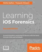 Learning IOS Forensics, Second Edition 1785882082 Book Cover
