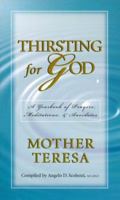 Thirsting for God: A Yearbook of Prayers, Meditations and Anecdotes 1569552274 Book Cover