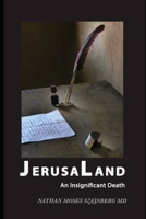 JerusaLand: An Insignificant Death B0C1J9F8M5 Book Cover