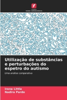 Utilização de substâncias e perturbações do espetro do autismo (Portuguese Edition) 6208071062 Book Cover