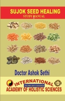 Sujok Seed Healing: Wonders of seeds B0C8JCZCJG Book Cover