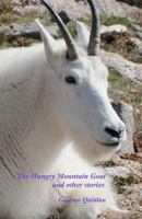 The Hungry Mountain Goat and other stories 1481082434 Book Cover