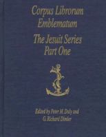 The Jesuit Series: Part One (A-D) (Corpus Librorum Emblematum) 0773515518 Book Cover