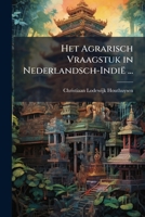 Het Agrarisch Vraagstuk in Nederlandsch-Indie ... 1289967202 Book Cover