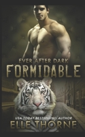 Formidable: Ever After Dark B089D4JXZJ Book Cover