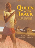 Queen of the Track: Alice Coachman Olympic High-Jump Champion 1590788508 Book Cover