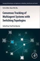 Consensus Tracking of Multi-Agent Systems with Switching Topologies 0128183659 Book Cover