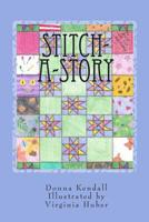 Stitch-A-Story 1453898158 Book Cover