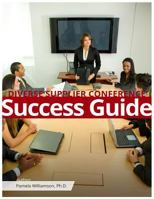 Diverse Supplier Conference Success Guide 1500993158 Book Cover