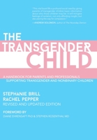 The Transgender Child 1573443182 Book Cover