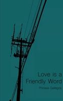 Love is a Friendly Word 9372138487 Book Cover