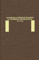 Handbook of Strategic Planning for Nonprofit Organizations 0275923428 Book Cover