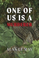One of Us is a Murderer 1616466472 Book Cover