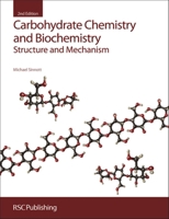 Carbohydrate Chemistry and Biochemistry: Structure and Mechanism 1849733279 Book Cover