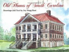 Old Homes of South Carolina 0882898744 Book Cover