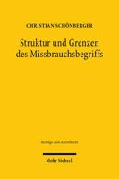 Struktur Und Grenzen Des Missbrauchsbegriffs: Zur Frage Der Heranziehung Ausserkartellrechtlicher Rechtsverstosse Zur Begrundung Des Missbrauchsvorwurfs (Beitrage Zum Kartellrecht) 3161610768 Book Cover