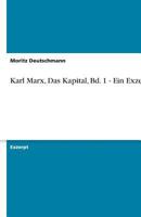 Karl Marx, Das Kapital, Bd. 1 - Ein Exzerpt 3640315561 Book Cover