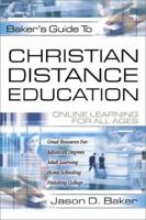 Bakers Guide to Christian Distance Education: Online Learning for All Ages 0801063418 Book Cover