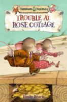 Trouble at Rose Cottage 1405256559 Book Cover