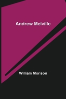 Andrew Melville (Famous Scots Series) 9355349394 Book Cover