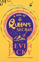 The Unstoppables: A Tale of Queen's secret B0GSD489T5 Book Cover