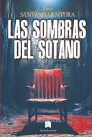Las sombras del sótano (Spanish Edition) 8419932094 Book Cover