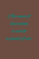 An ounce of discretion is worth a pound of wit.: American proverbs (French Edition) 1657221954 Book Cover