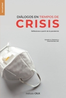 Diálogos en tiempos de crisis: Reflexiones a partir de la pandemia 9929823603 Book Cover