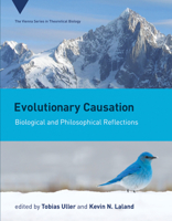 Evolutionary Causation: Biological and Philosophical Reflections 0262039923 Book Cover